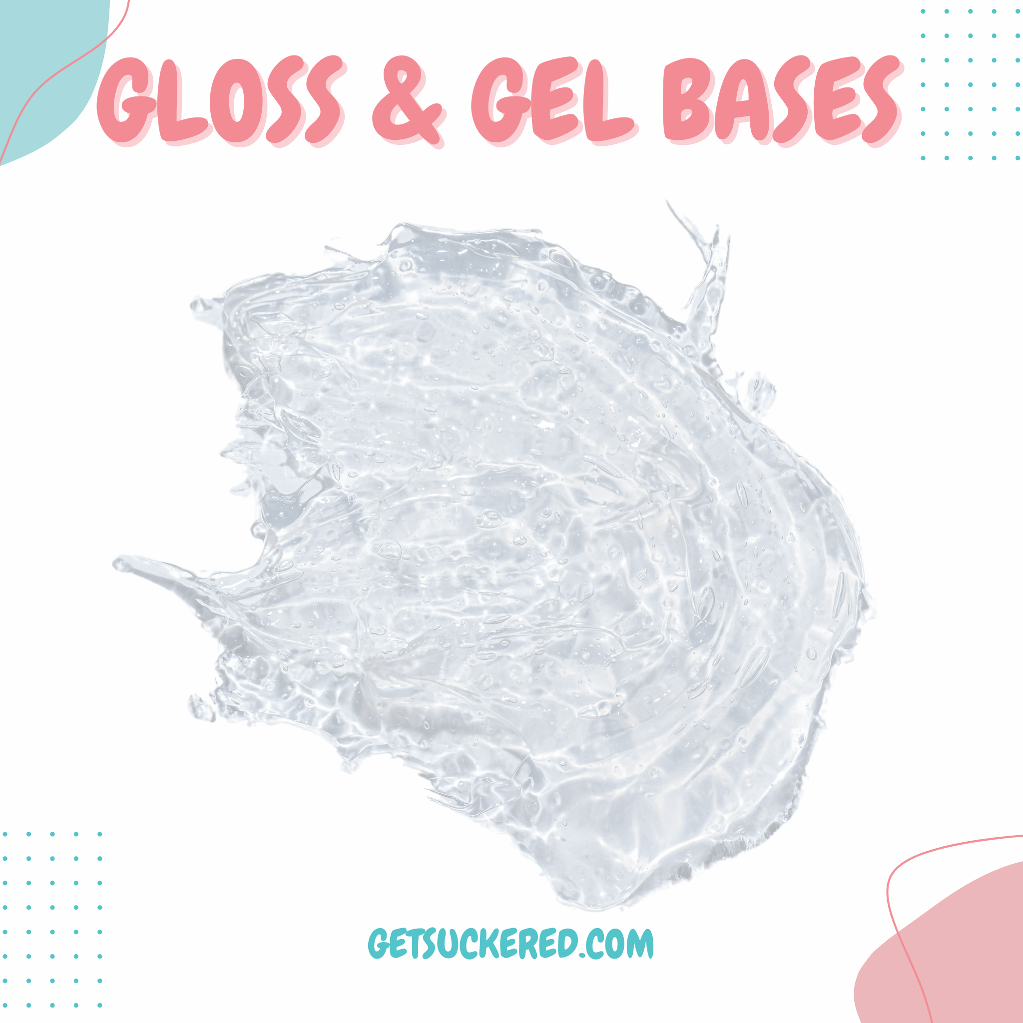 Gloss & Gel Bases
