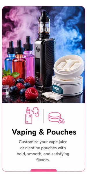Vaping & Pouches